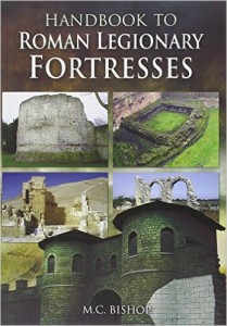 Handbook to Roman Legionary Fortresses